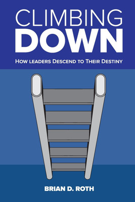 Climbing Down(English, Paperback, Roth Brian D)