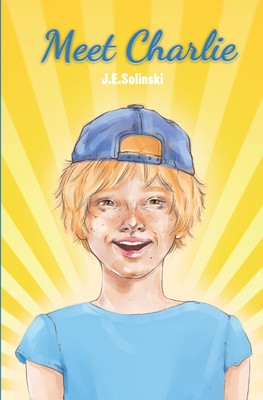 Meet Charlie(English, Paperback, Solinski J E)