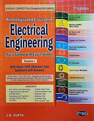 AN INTEGRATED COURSE IN ELECTRICAL ENGINEERING VOL-I(English, Paperback, J.B.GUPTA)