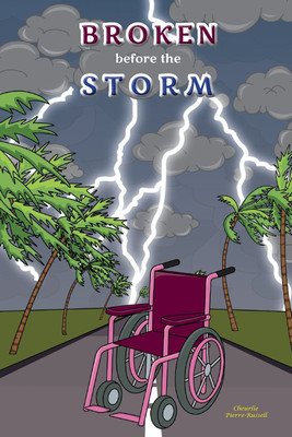 Broken Before the Storm(English, Paperback, Pierre-Russell Cheurlie)