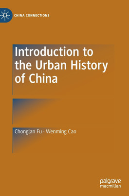 Introduction to the Urban History of China(English, Hardcover, Fu Chonglan)