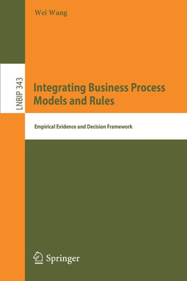 Integrating Business Process Models and Rules(English, Paperback, Wang Wei)