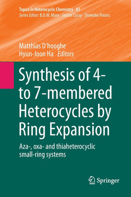 Synthesis of 4- to 7-membered Heterocycles by Ring Expansion(English, Paperback, unknown)