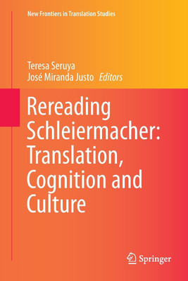 Rereading Schleiermacher: Translation, Cognition and Culture(English, Paperback, unknown)