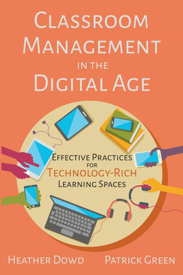 Classroom Management in the Digital Age(English, Paperback, Dowd Heather)