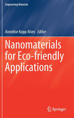 Nanomaterials for Eco-friendly Applications(English, Hardcover, unknown)