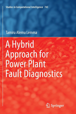 A Hybrid Approach for Power Plant Fault Diagnostics(English, Paperback, Lemma Tamiru Alemu)