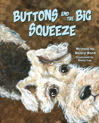 Buttons and the Big Squeeze(English, Paperback, Bond Nancy)