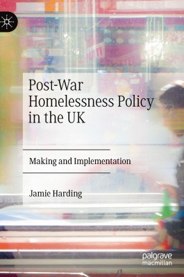 Post-War Homelessness Policy in the UK(English, Hardcover, Harding Jamie)