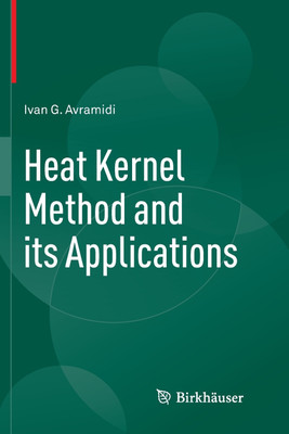 Heat Kernel Method and its Applications(English, Paperback, Avramidi Ivan)