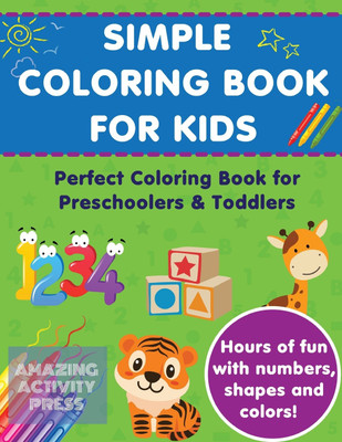 Simple Colouring Book For Kids(English, Paperback, Press Amazing Activity)
