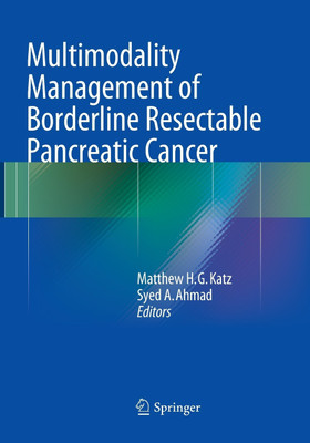Multimodality Management of Borderline Resectable Pancreatic Cancer(English, Paperback, unknown)