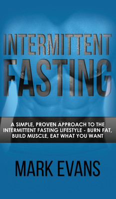Intermittent Fasting(English, Hardcover, Evans Mark)
