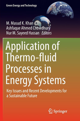 Application of Thermo-fluid Processes in Energy Systems(English, Paperback, unknown)