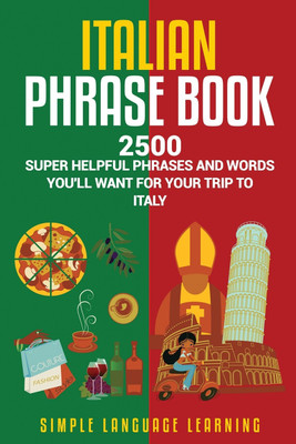 Italian Phrase Book(English, Paperback, Learning Simple Language)