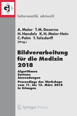 Bildverarbeitung fuer die Medizin 2018(German, Paperback, unknown)