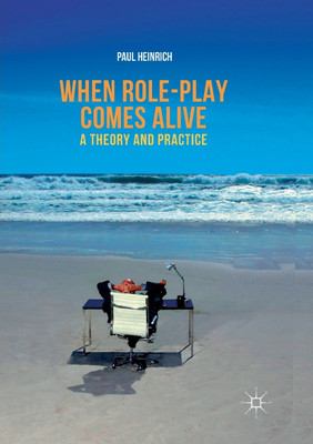 When role-play comes alive(English, Paperback, Heinrich Paul)