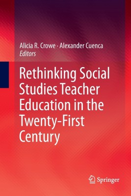 Rethinking Social Studies Teacher Education in the Twenty-First Century(English, Paperback, unknown)