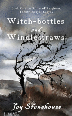 Witch-bottles and Windlestraws(English, Paperback, Stonehouse Joy)