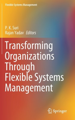 Transforming Organizations Through Flexible Systems Management(English, Hardcover, unknown)