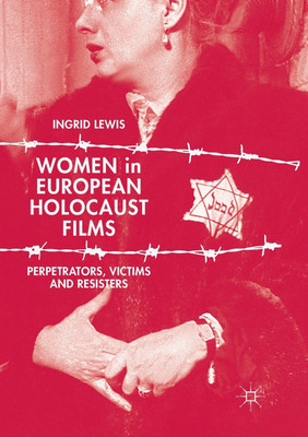 Women in European Holocaust Films(English, Paperback, Lewis Ingrid)