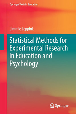 Statistical Methods for Experimental Research in Education and Psychology(English, Paperback, Leppink Jimmie)