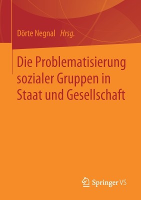 Die Problematisierung sozialer Gruppen in Staat und Gesellschaft(German, Paperback, unknown)