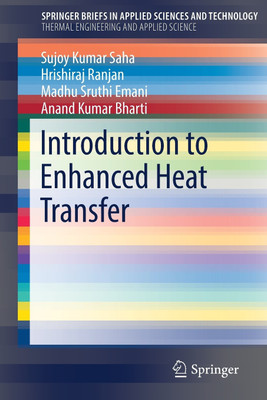 Introduction to Enhanced Heat Transfer(English, Paperback, Saha Sujoy Kumar)
