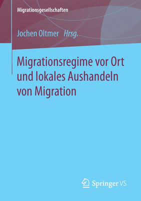 Migrationsregime vor Ort und lokales Aushandeln von Migration(German, Paperback, unknown)