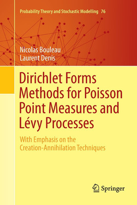 Dirichlet Forms Methods for Poisson Point Measures and Levy Processes(English, Paperback, Bouleau Nicolas)