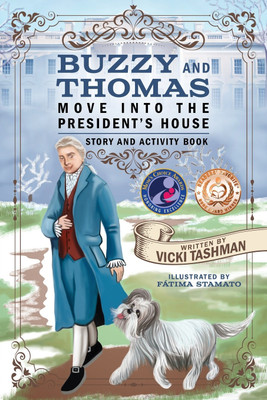 Buzzy and Thomas Move into the President's House(English, Paperback, Tashman Vicki)
