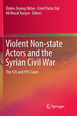 Violent Non-state Actors and the Syrian Civil War(English, Paperback, unknown)