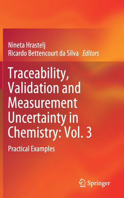 Traceability, Validation and Measurement Uncertainty in Chemistry: Vol. 3(English, Hardcover, unknown)