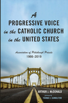 A Progressive Voice in the Catholic Church in the United States(English, Paperback, McDonald Arthur J)