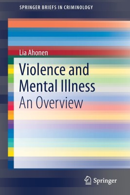 Violence and Mental Illness(English, Paperback, Ahonen Lia)