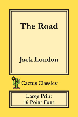 The Road (Cactus Classics Large Print)(English, Paperback, London Jack)