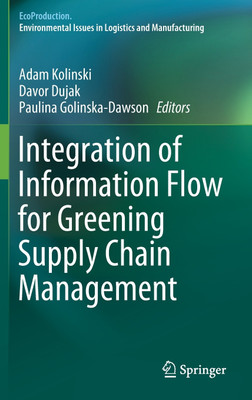 Integration of Information Flow for Greening Supply Chain Management(English, Hardcover, unknown)