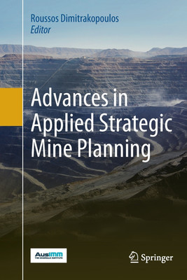 Advances in Applied Strategic Mine Planning(English, Paperback, unknown)