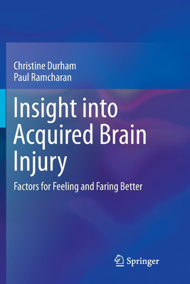 Insight into Acquired Brain Injury(English, Paperback, Durham Christine)