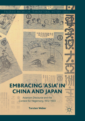 Embracing 'Asia' in China and Japan(English, Paperback, Weber Torsten)
