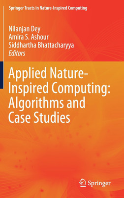Applied Nature-Inspired Computing: Algorithms and Case Studies(English, Hardcover, unknown)