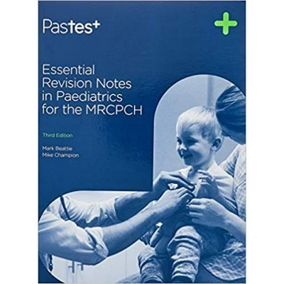 Essential Revision Notes in Pediatrics for the MRCPCH(English, Paperback, Mark Beattie)