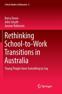 Rethinking School-to-Work Transitions in Australia(English, Paperback, Down Barry)