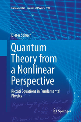 Quantum Theory from a Nonlinear Perspective(English, Paperback, Schuch Dieter)