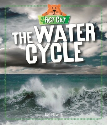 Fact Cat: Science: The Water Cycle(English, Paperback, Howell Izzi)