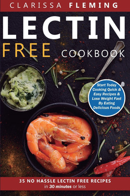 Lectin Free Cookbook(English, Paperback, Fleming Clarissa)