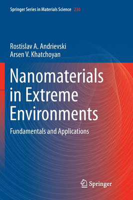 Nanomaterials in Extreme Environments(English, Paperback, Andrievski Rostislav)