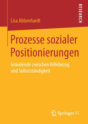 Prozesse sozialer Positionierungen(German, Paperback, Abbenhardt Lisa)