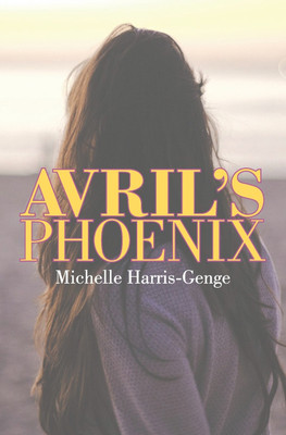 Avril's Phoenix(English, Paperback, Harris-Genge Michelle)