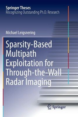 Sparsity-Based Multipath Exploitation for Through-the-Wall Radar Imaging(English, Paperback, Leigsnering Michael)